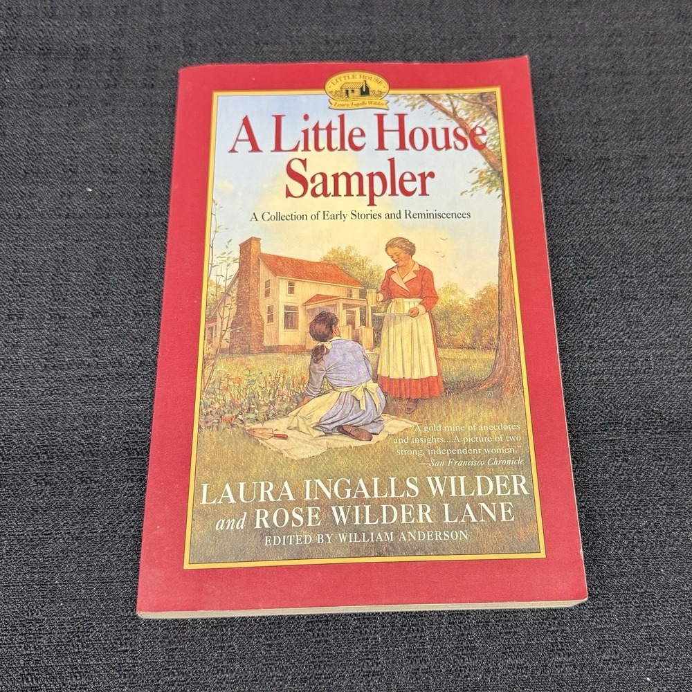 A Little House Sampler Laura Ingalls Wilder Rose Wilder Lane Paperback 1995